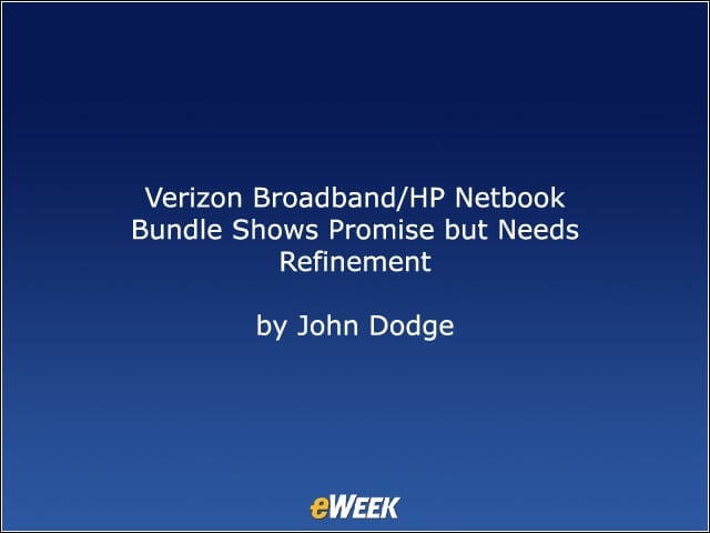 Verizon Broadband/HP Netbook Bundle Shows Promise but Needs Refinement
