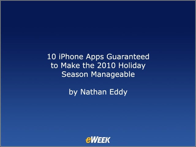 10 iPhone Apps Guaranteed to Make the 2010 Holiday Season Manageable