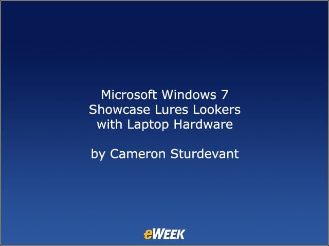 Microsoft Windows 7 Showcase Lures Lookers with Laptop Hardware