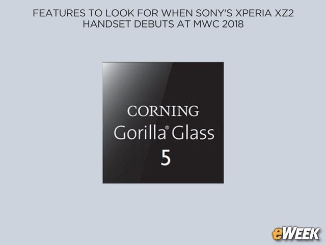 Gorilla Glass 5 Will Protect the XZ2 Screen