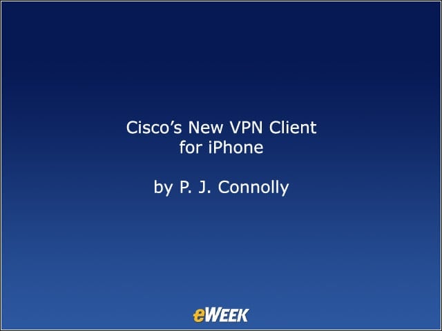 Cisco’s New VPN Client for iPhone