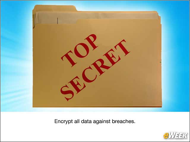 2 - Encryption of Data Is a Must