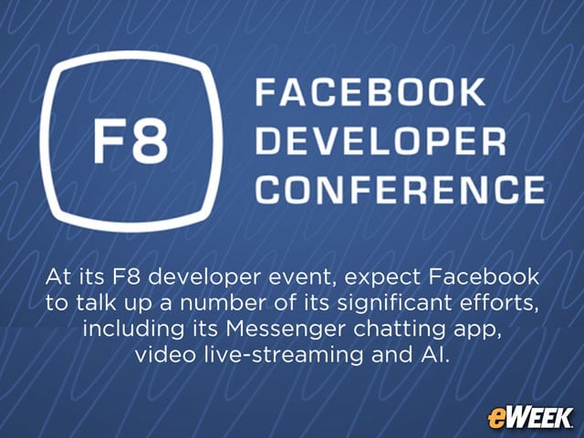 What to Expect From Facebook's F8 Developers Conference