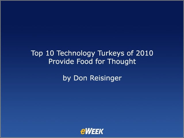 Top 10 Technology Turkeys of 2010 Provide Food for Thought