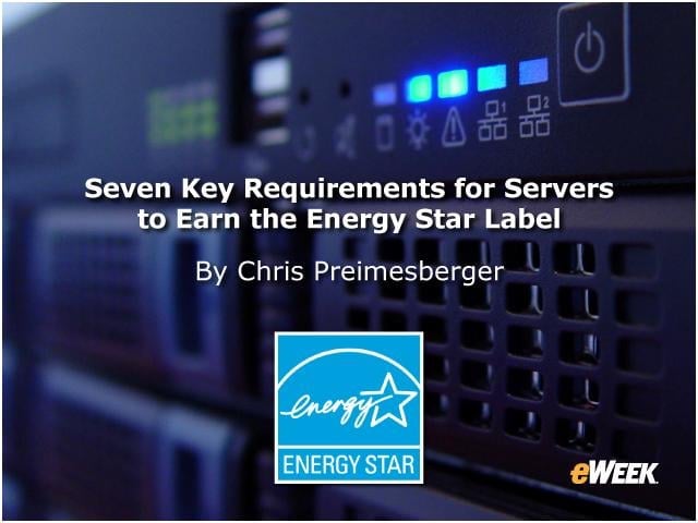 Seven Key Requirements for Servers to Earn the Energy Star Label