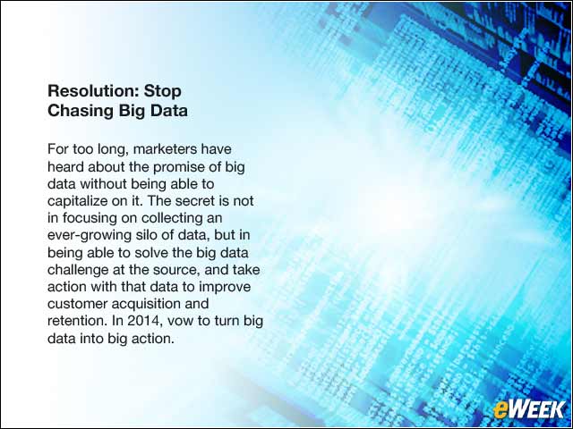 9 - Resolution: Stop Chasing Big Data
