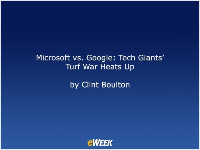 Microsoft vs. Google: Tech Giants Turf War Heats Up