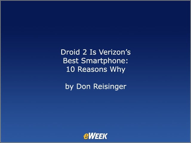 Droid 2 Is Verizon’s Best Smartphone: 10 Reasons Why