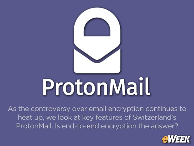 How Switzerland's ProtonMail Delivers End-to-End Email Encryption