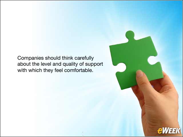 9 - Good Support Cannot Be Overstated