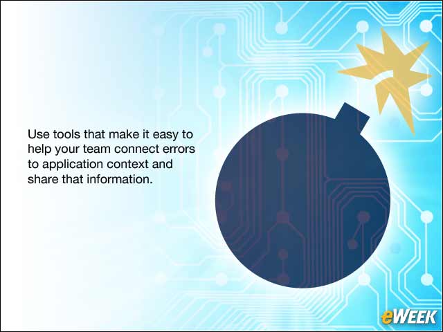 3 - Make It Easy to Share Application Context Around Errors