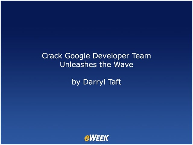 Crack Google Developer Team Unleashes the Wave
