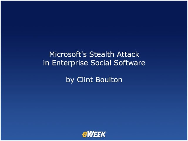 Microsofts Stealth Attack in Enterprise Social Software