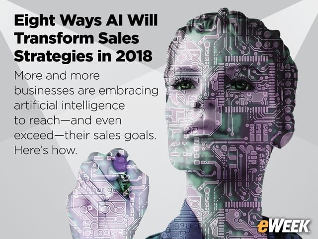 Eight Ways AI Will Transform Sales Strategies in 2018