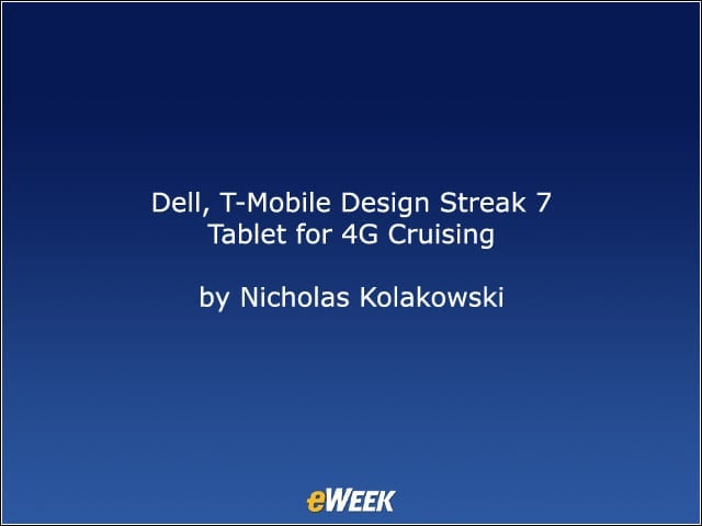 Dell, T-Mobile Design Streak 7 Tablet for 4G Cruising