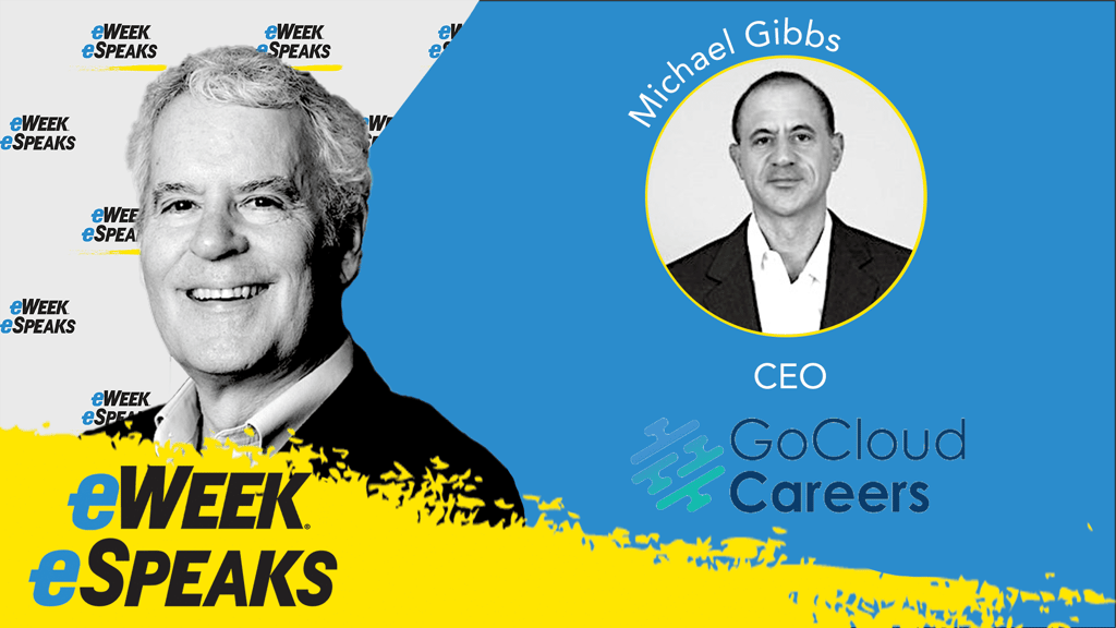 Go Cloud Careers CEO Michael Gibbs on What Cloud Pros Must Know