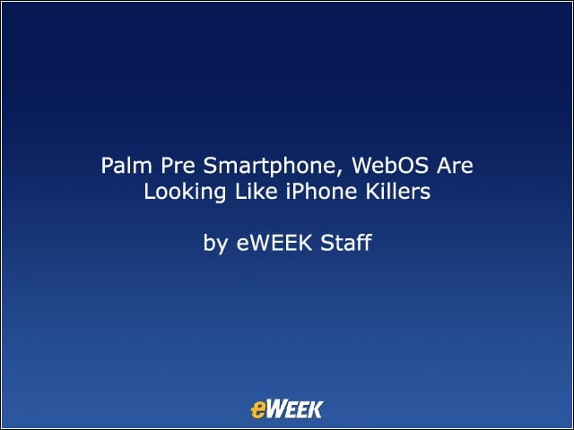 Palm Pre Smartphone, WebOS Are Looking Like iPhone Killers