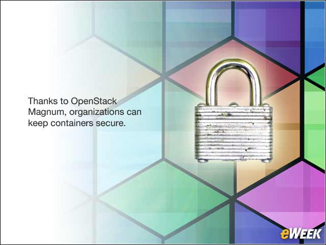 6 - OpenStack Makes Containers More Secure