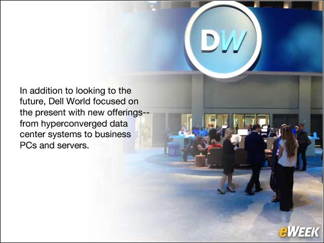 1 - At Dell World, Vendor Keeps Eyes on the Present and Future