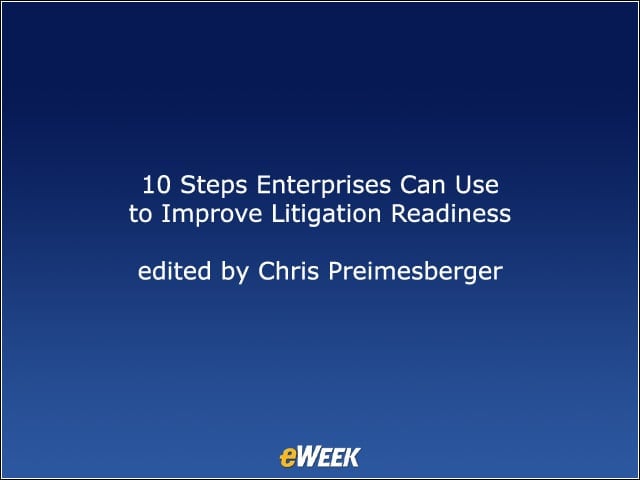 10 Steps Enterprises Can Use to Improve Litigation Readiness