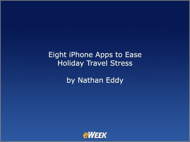 Eight iPhone Apps to Ease Holiday Travel Stress