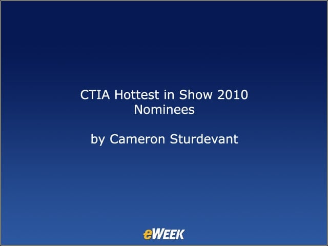 CTIA Hottest in Show 2010 Nominees