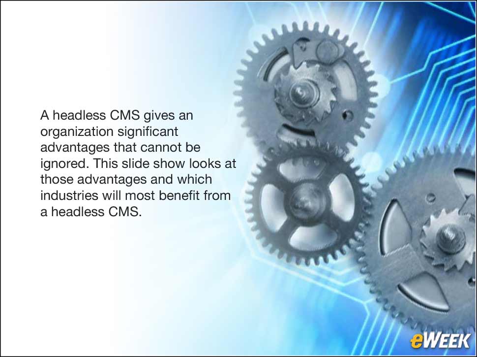 1 - Eight Industries Primed and Ready for Headless CMS Adoption