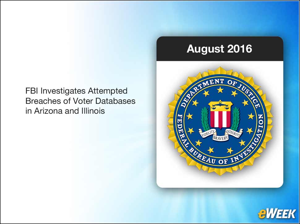 4 - August 2016: News Breaks of Voter Database Hack