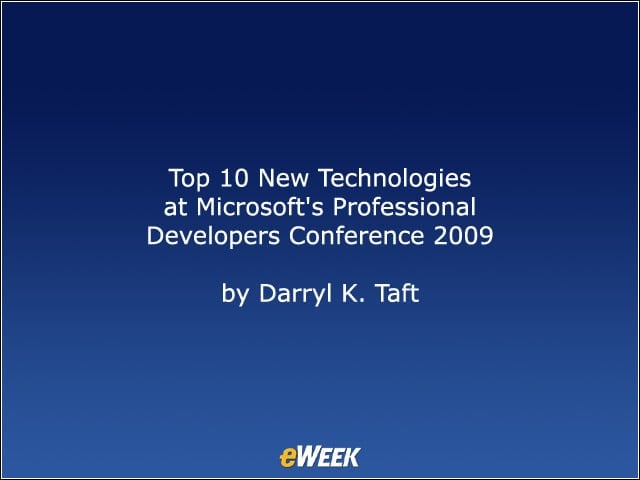 Top 10 New Technologies at Microsoft’s Professional Developers Conference 2009