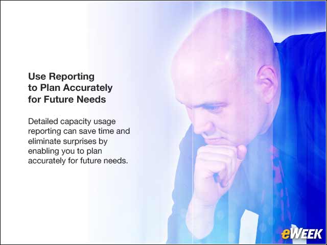 6 - Use Reporting to Plan Accurately for Future Needs
