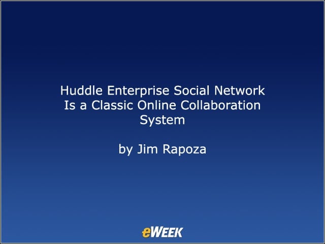 Huddle Enterprise Social Network Is a Classic Online Collaboration System