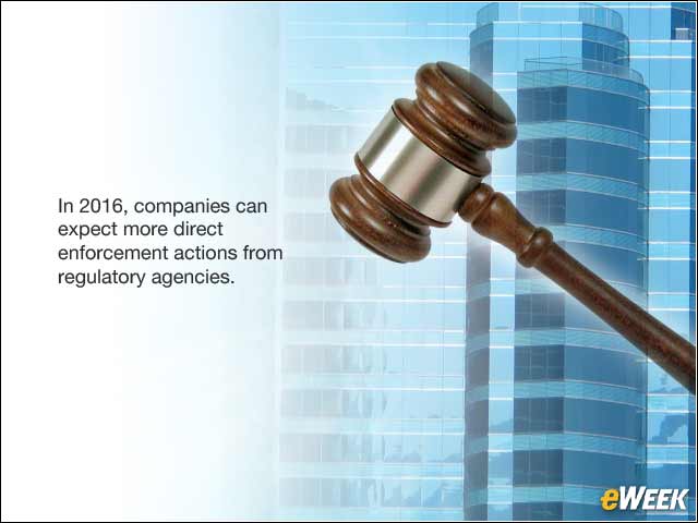 8 - Expect More Enforcement Action From Regulators