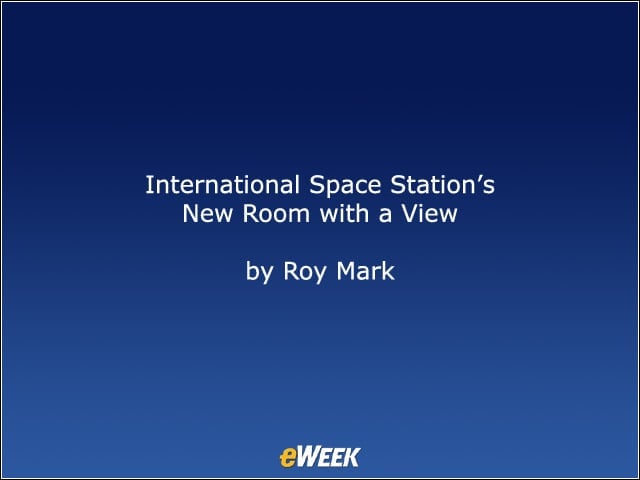 International Space Station’s New Room with a View