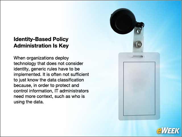 4 - Identity-Based Policy Administration Is Key