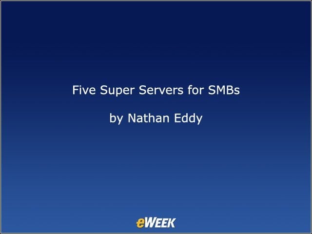 Five Super Servers for SMBs