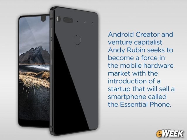 Andy Rubin Takes Big Step Into Mobile Market With Essential Smartphone