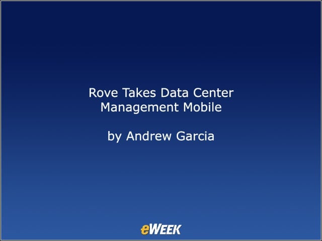 Rove Takes Data Center Management Mobile