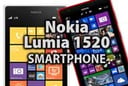 Nokia Lumia 1520 Smartphone: 10 Reasons It’s Impressing Reviewers