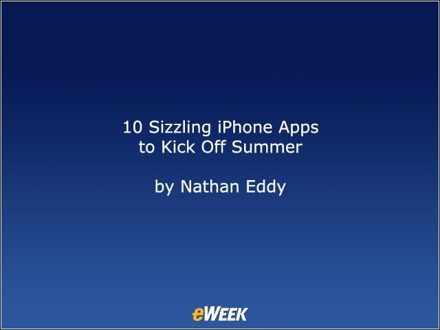 10 Sizzling iPhone Apps to Kick Off Summer