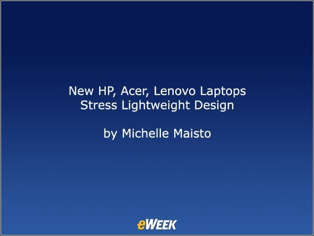 New HP, Acer, Lenovo Laptops Stress Lightweight Design
