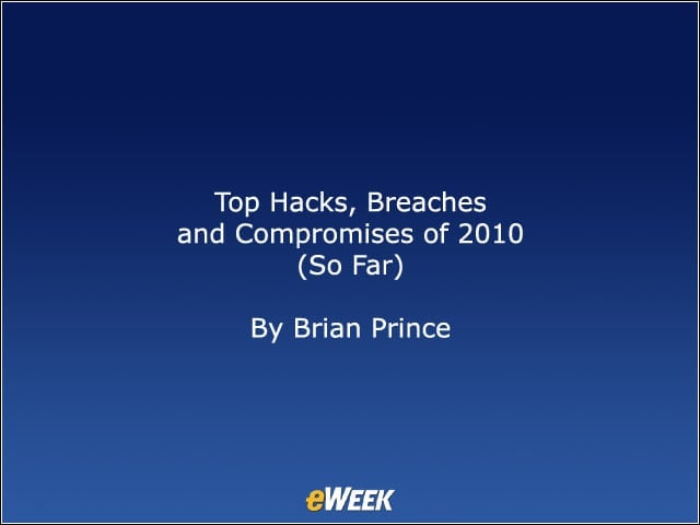 Top Hacks, Breaches and Compromises of 2010 (So Far)