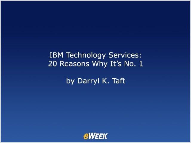 IBM Technology Services: 20 Reasons Why It’s No. 1