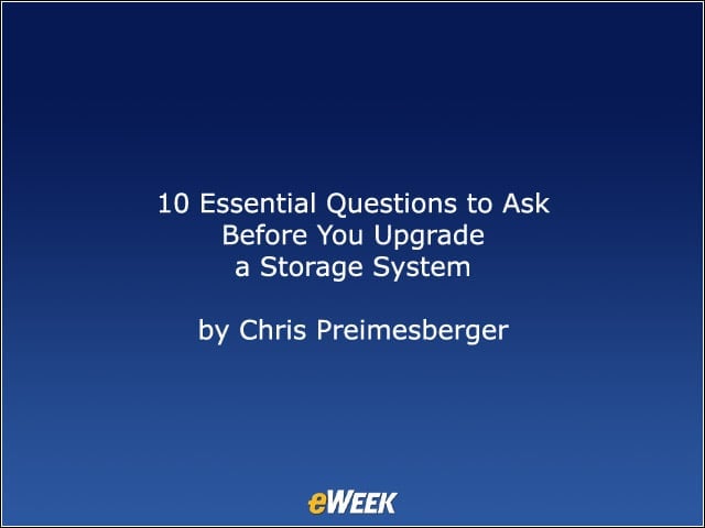 10 Essential Questions to Ask Before You Upgrade a Storage System