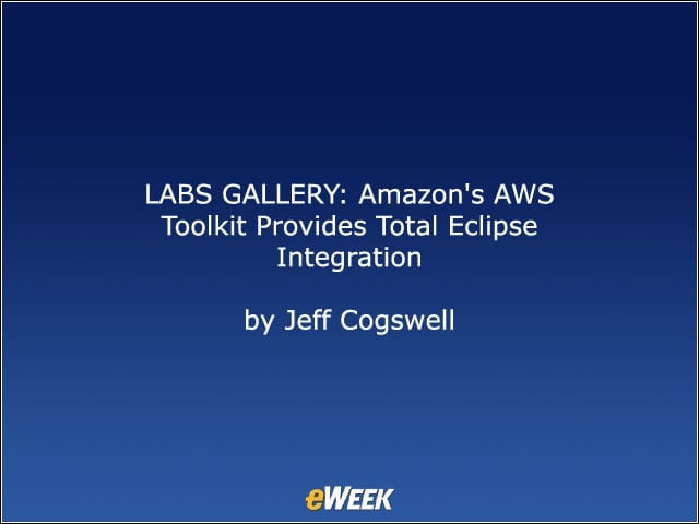 LABS GALLERY: Amazon’s AWS Toolkit Provides Total Eclipse Integration
