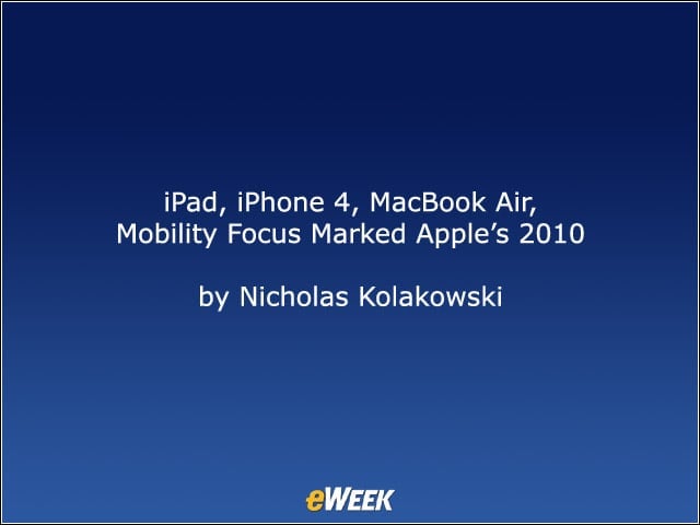 iPad, iPhone 4, MacBook Air, Mobility Focus Marked Apple’s 2010