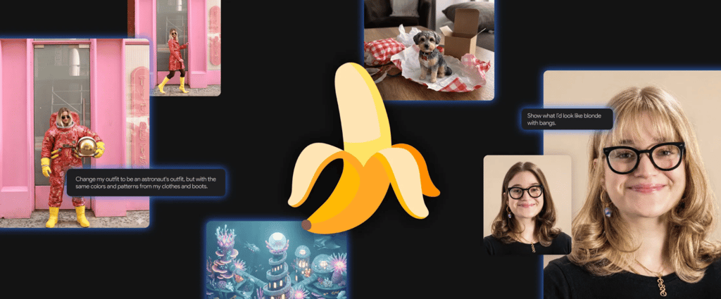 Collage of AI-generated edits around a large banana icon, showing outfit changes, a puppy photo, and a hairstyle preview with prompt bubbles.