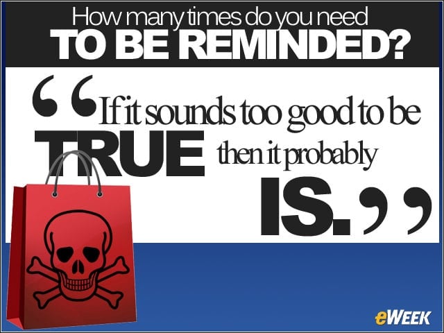 If the Price Is Too Good to Be True, It Probably Is