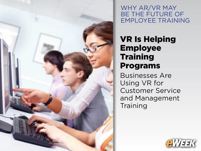 VR Is Helping Employee Training Programs
