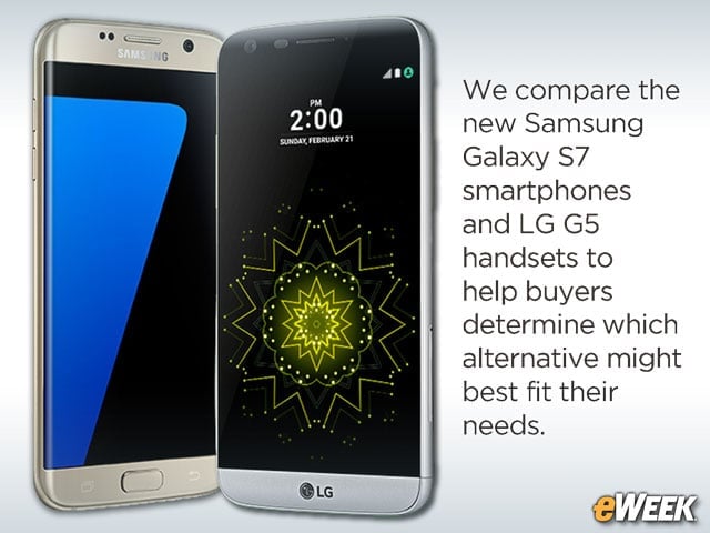 Comparing MWC 2016 Smartphones Standouts: Samsung Galaxy S7 vs. LG G5