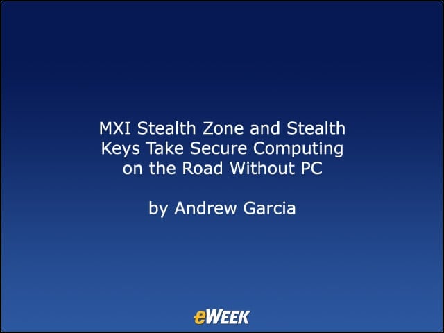 MXI Stealth Zone and Stealth Keys Take Secure Computing on the Road Without PC